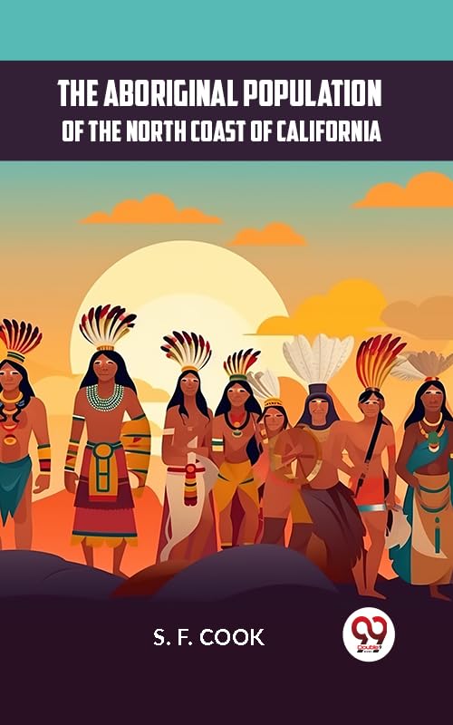 ler totalmente The Aboriginal Population of the North Coast of California (English Edition)