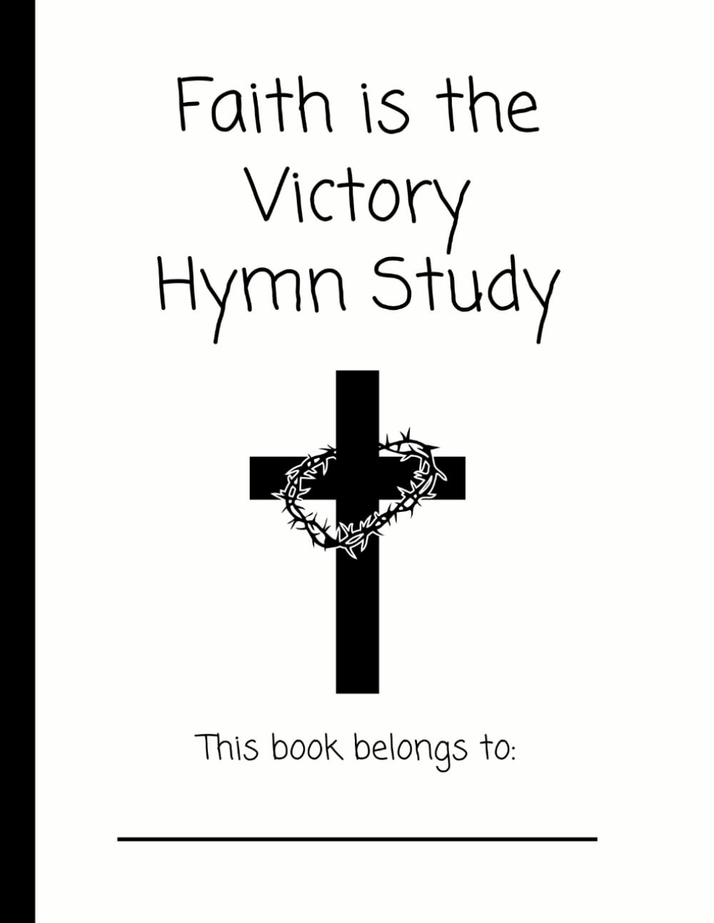 ler totalmente Faith Is the Victory Hymn Study: Engaging Faith-Based Activities and Educational Tools for Spiritual Growth and Fun Learning (Hymn Studies)