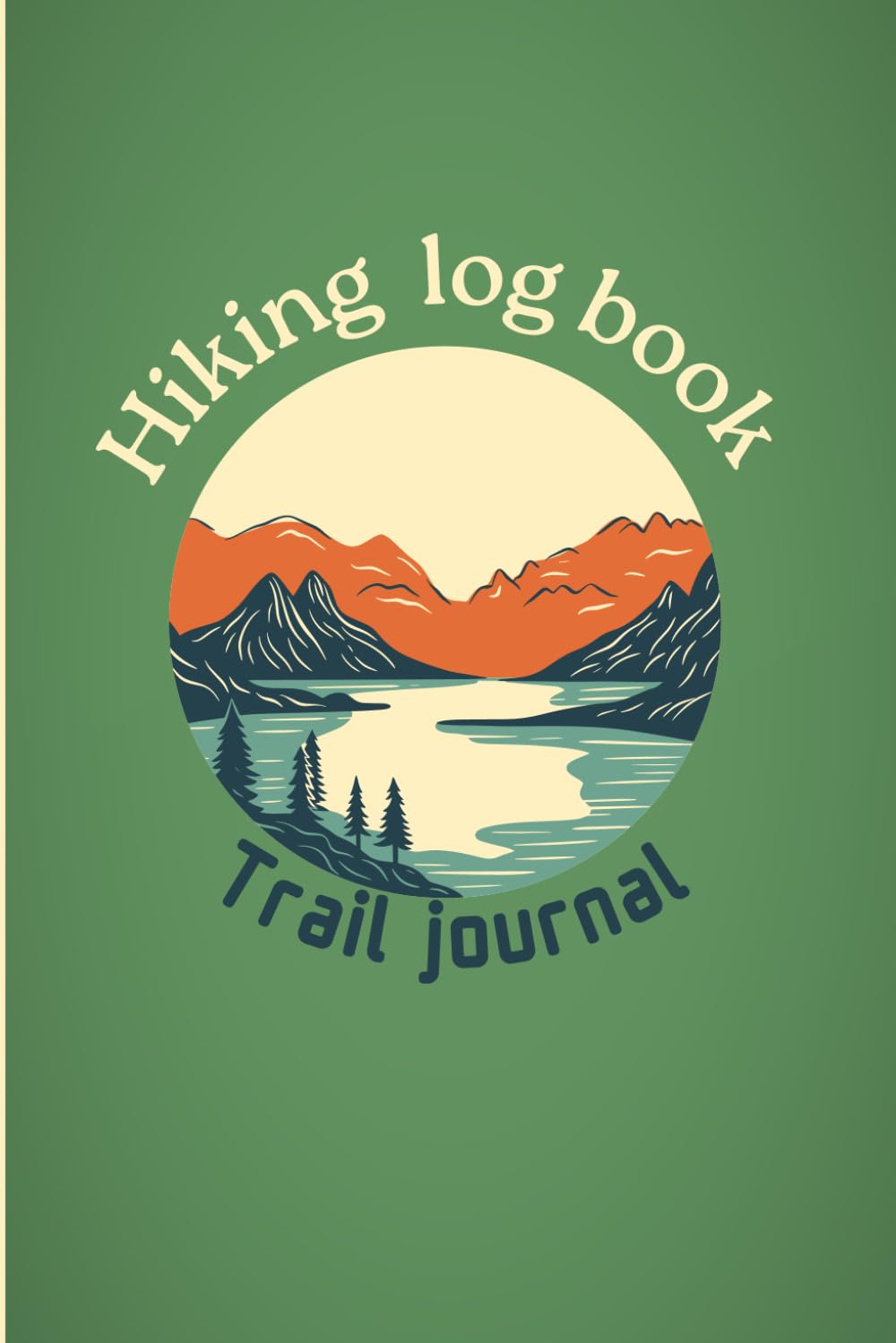 Hiking log book Trail journal: hiker's journal With Prompts To Write In | Trail Logbook for Track Hikes | Outdoor Journals | 6" x 9" Travel Size baixar livro de graça