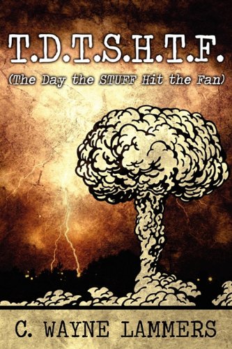 ler totalmente T.D.T.S.H.T.F.: (The Day the Stuff Hit the Fan)