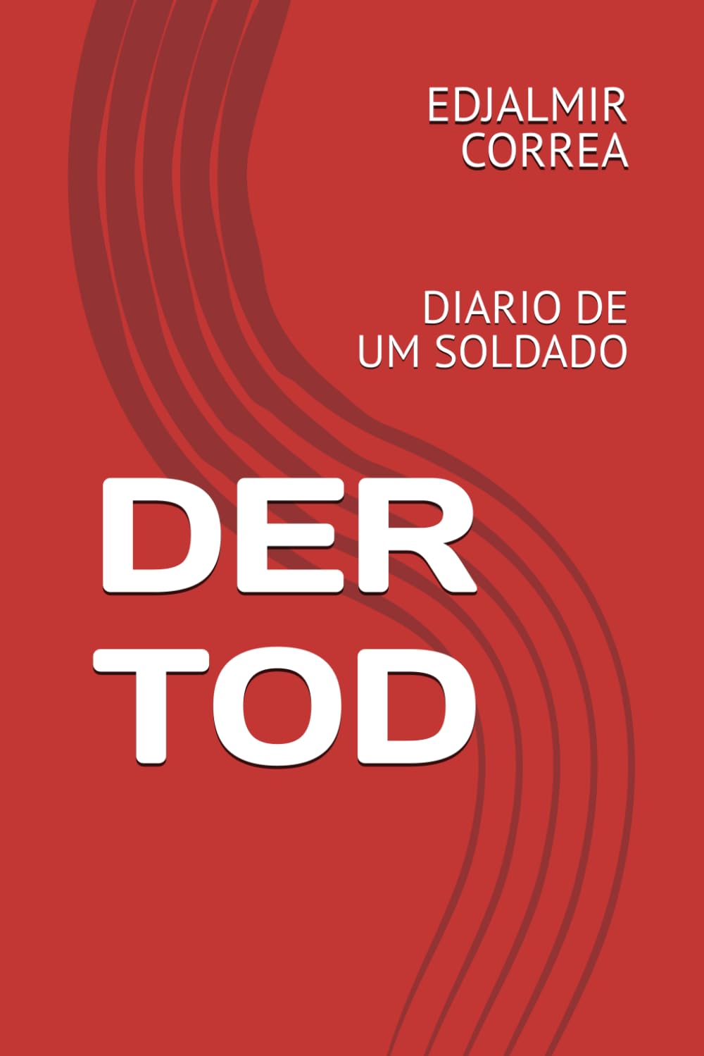 DER TOD: DIARIO DE UM SOLDADO (Portuguese Edition) baixar livro de graça