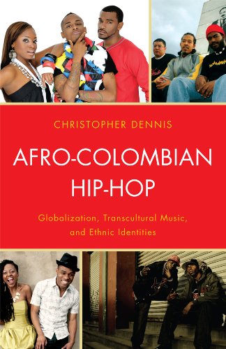 capítulo por capítulo baixar Afro-Colombian Hip-Hop: Globalization, Transcultural Music, and Ethnic Identities (English Edition)