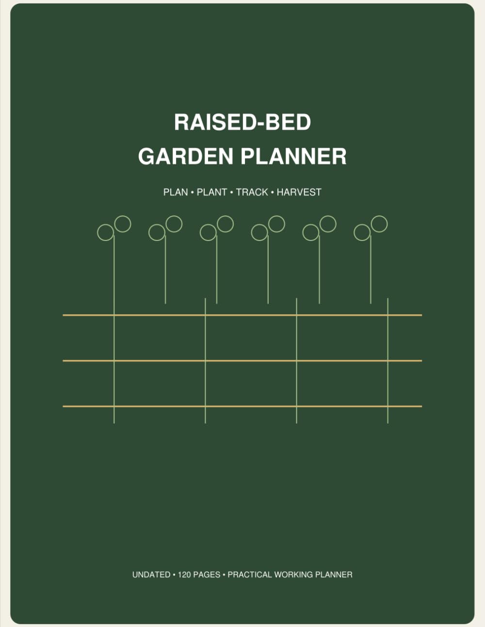 ler totalmente Raised-Bed Garden Planner: Plan, Plant, Track & Harvest