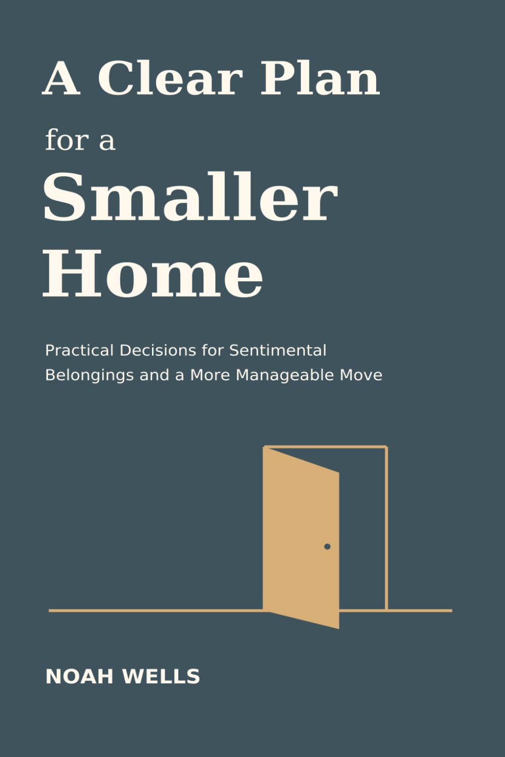 ler totalmente A Clear Plan for a Smaller Home: Practical Decisions for Sentimental Belongings and a More Manageable Move