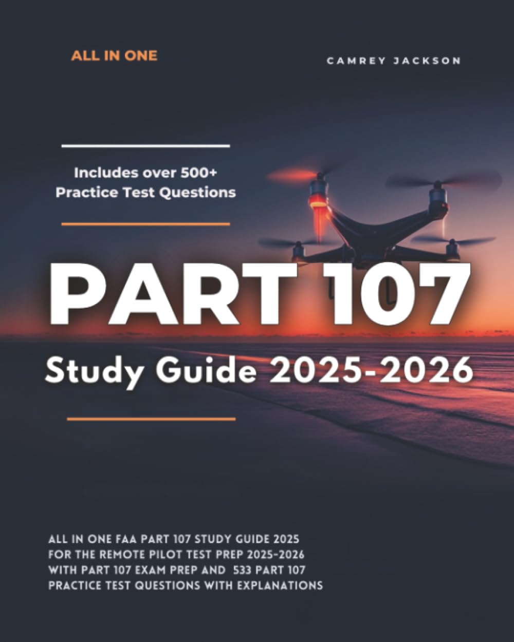 capítulo por capítulo baixar Part 107 Study Guide 2025-2026: All in one FAA Part 107 Study Guide 2025 for the Remote Pilot Test Prep 2025-2026 With Part 107 Exam Prep and 533 Part 107 Practice Test Questions with Explanations