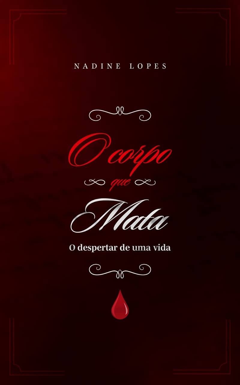O Corpo que Mata: O Despertar de Uma Vida baixar livro de graça