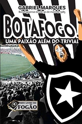 ler totalmente Botafogo. Uma Paixão Além do Trivial