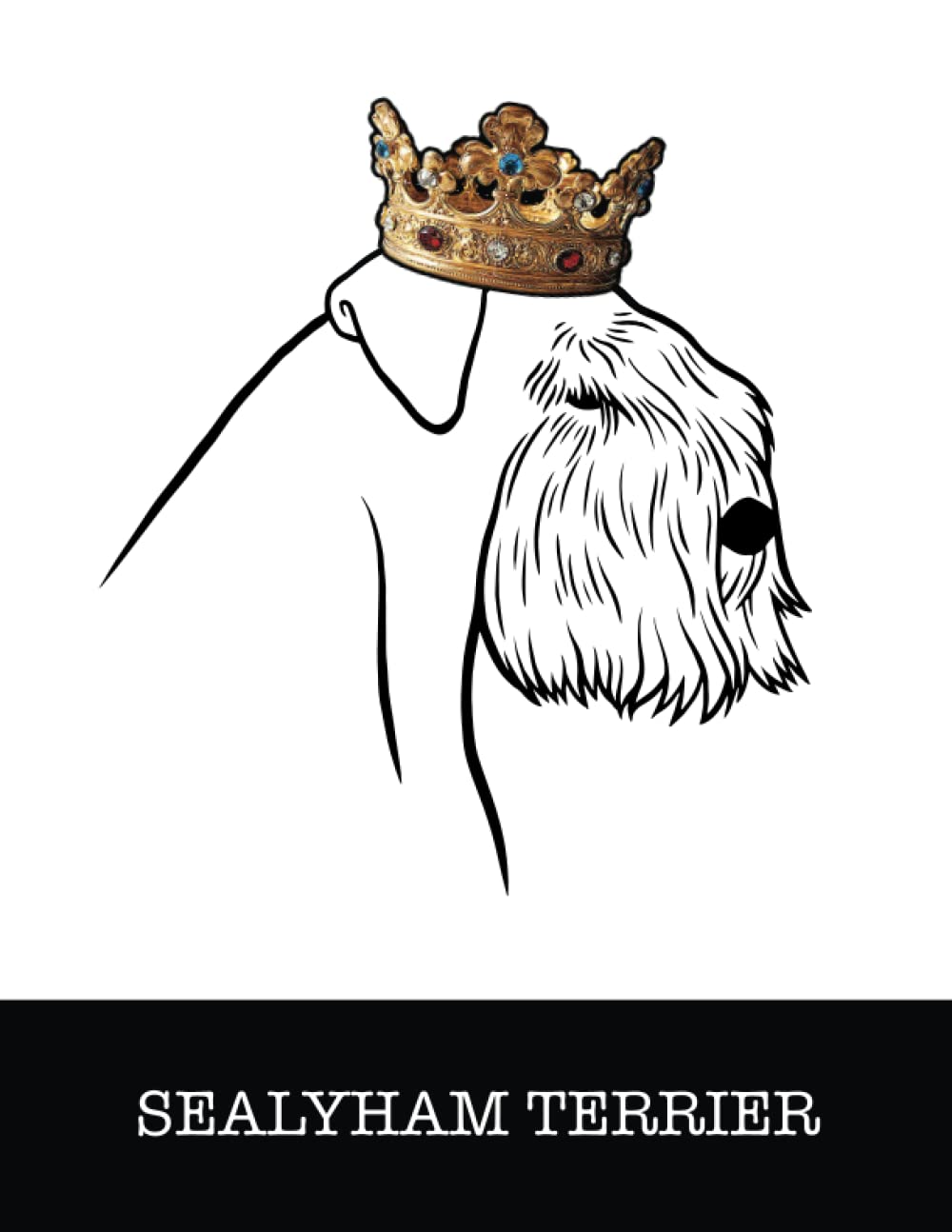 Sealyham Terrier: Sealyham Terrier King/Queen Wearing Crown 8.5 x 11 Notebook Journal, 200 lined pages baixar o livro de graça