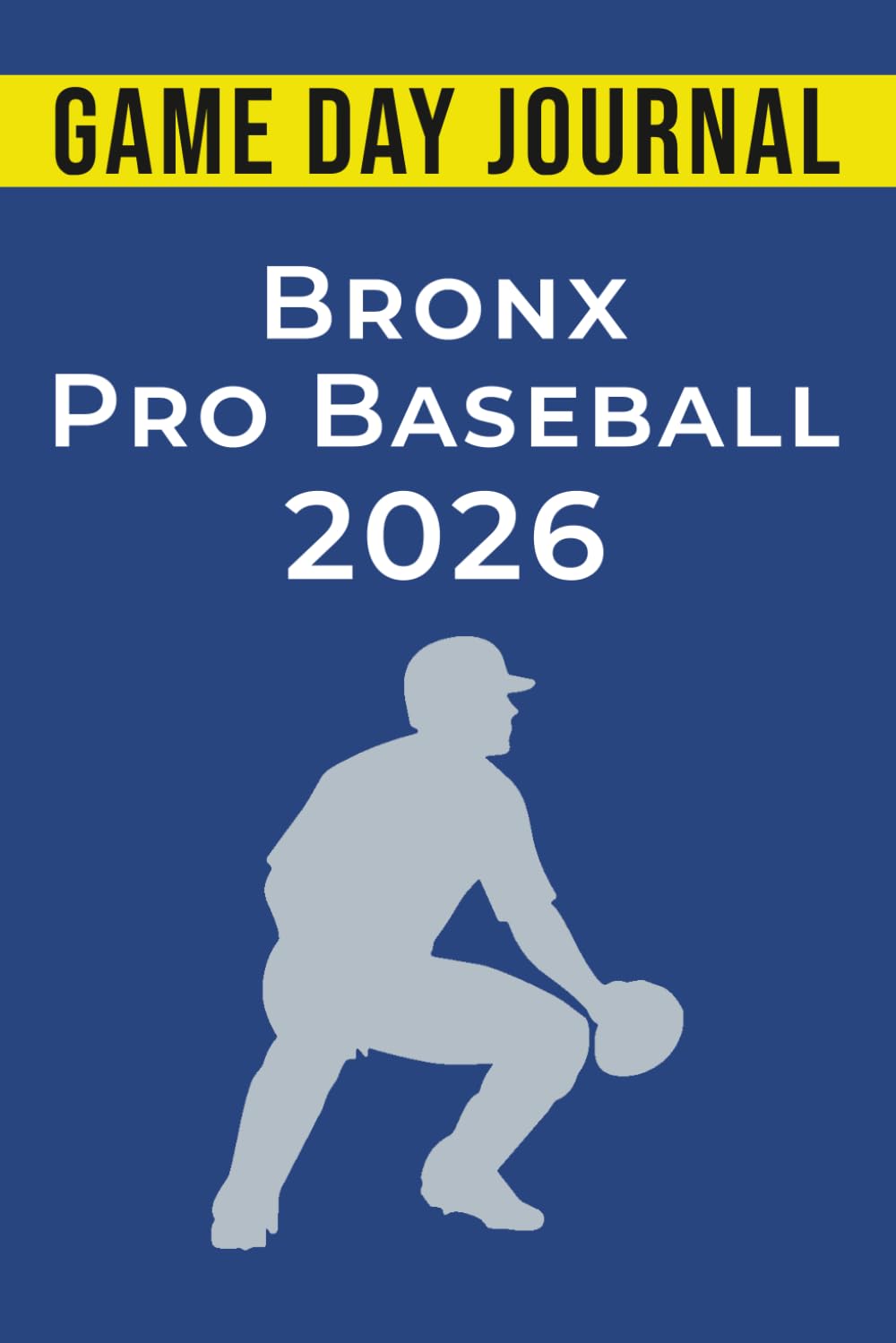 Game Day Journal — Bronx Pro Baseball 2026 baixar o livro de graça