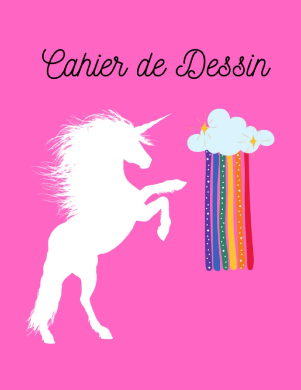 Cahier de dessin licorne: Carnet de dessin pour enfant, et jeunes tout âges avec de grands format papiers blancs pour dessin format A4: 120 Pages... Large (21.59cm x 27.94cm) (French Edition) baixar o livro de graça
