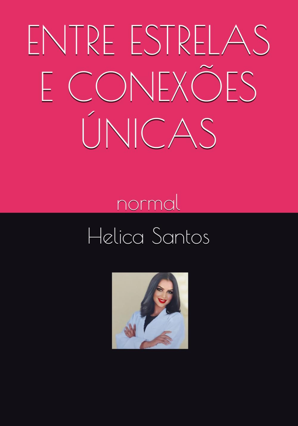 ler totalmente ENTRE ESTRELAS E CONEXÕES ÚNICAS": normal (O caminho Inclusão) (Portuguese Edition)