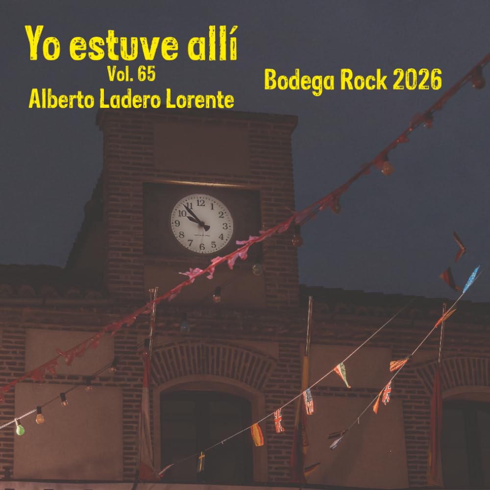 capítulo por capítulo baixar Bodega Rock 2026: Yo Estuve Allí, Vol. 65 (Spanish Edition)