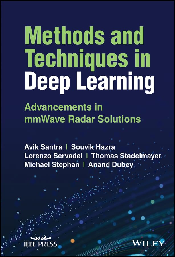 Methods and Techniques in Deep Learning: Advancements in mmWave Radar Solutions (English Edition) baixar o livro de graça