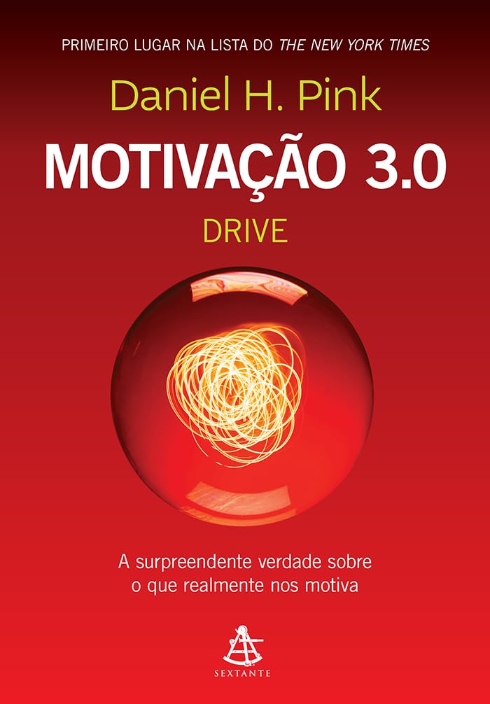 Motivação 3.0 - Drive: A surpreendente verdade sobre o que realmente nos motiva baixar livro de graça