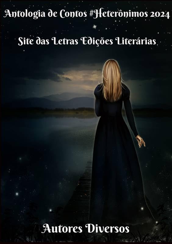 Antologia de Contos #Heterônimos 2024 Site das Letras Edições Literárias baixar livro de graça