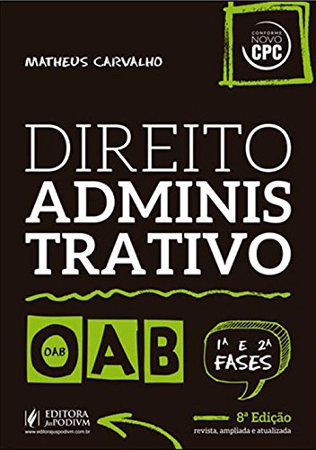 Direito Administrativo. 1º e 2ª Fase da Oab