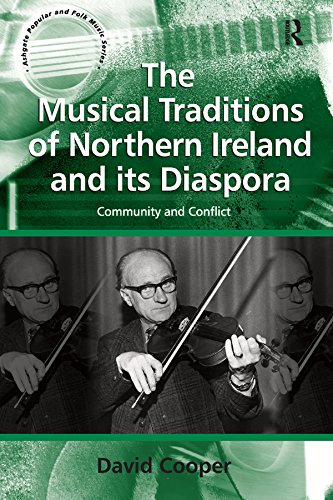 ler totalmente The Musical Traditions of Northern Ireland and its Diaspora: Community and Conflict (Ashgate Popular and Folk Music Series) (English Edition)