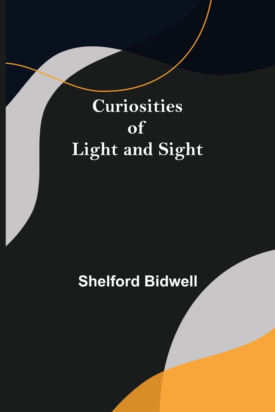 Curiosities of Light and Sight baixar livro de graça