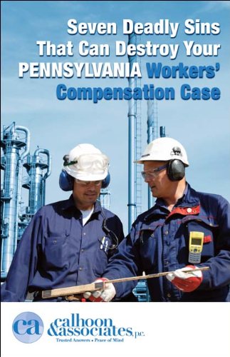 Seven Deadly Sins that Can Destroy Your Pennsylvania Workers' Compensation Case (English Edition) baixar livro de graça
