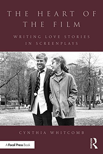 ler totalmente The Heart of the Film: Writing Love Stories in Screenplays (English Edition)