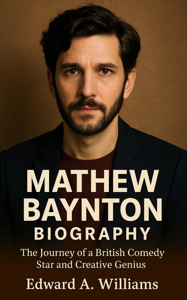 ler totalmente MATHEW BAYNTON BIOGRAPHY: The Journey of a British Comedy Star and Creative Genius (English Edition)