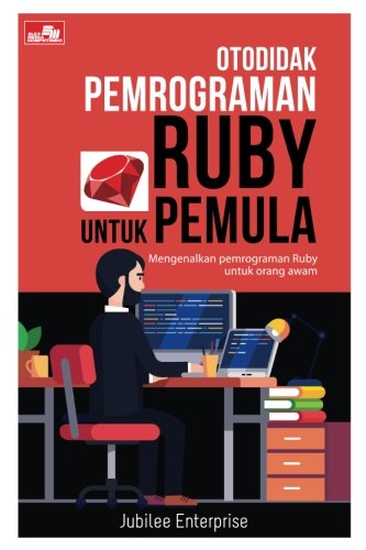 ler totalmente Otodidak Pemrograman Ruby untuk Pemula (Indonesian Edition)