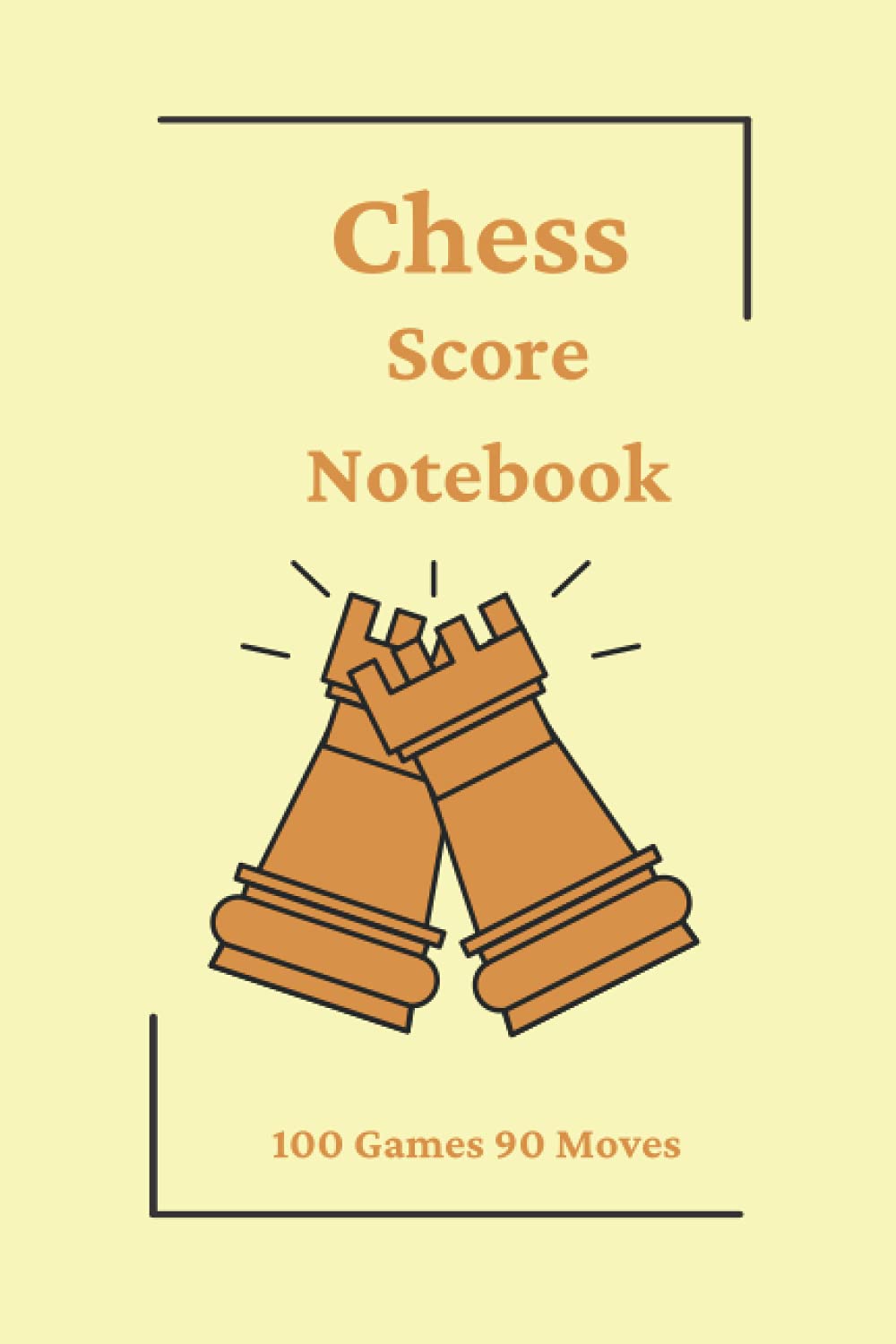 Chess Score Notebook 100 Games 90 Moves: 100 games with 90 moves | Track Your Chess Matches | Great Gift for Chess Lovers baixar o livro de graça