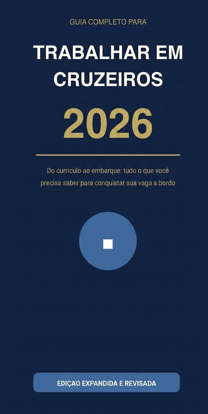 ler totalmente Guia Completo para Trabalhar em Cruzeiros em 2026: Do currículo ao embarque: tudo o que você precisa saber para conquistar sua vaga a bordo