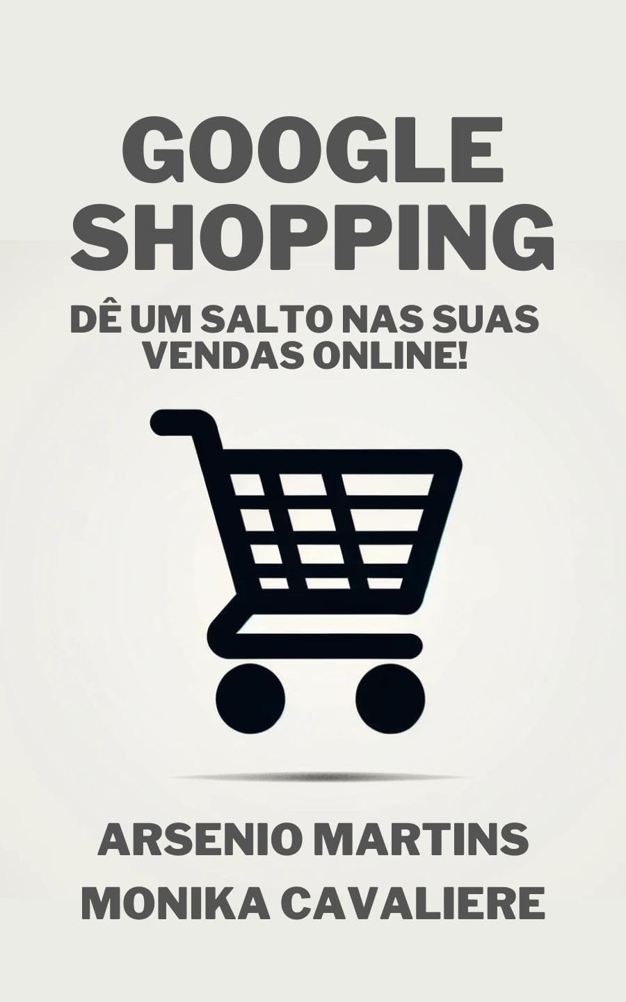 ler totalmente Anúncios no Google Shopping: Domine o Google Shopping e Dê um Salto nas Suas Vendas Online! (Série Marketing Digital Livro 8)