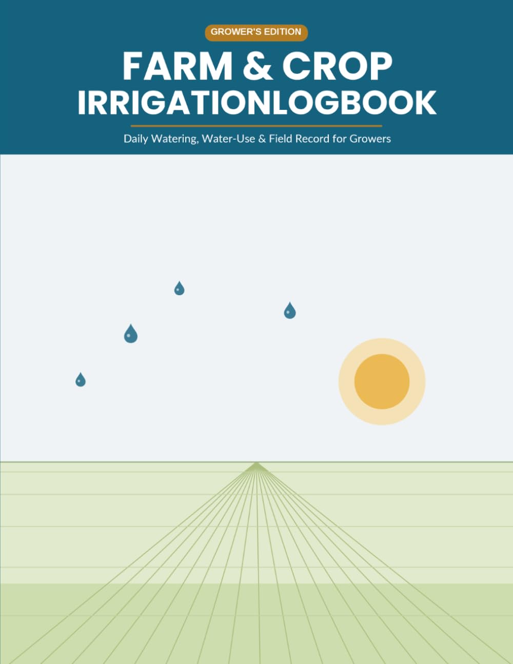 Farm & Crop Irrigation Log Book | Daily Watering, Water-Use & Field Record for Growers | Color Interior baixar o livro de graça