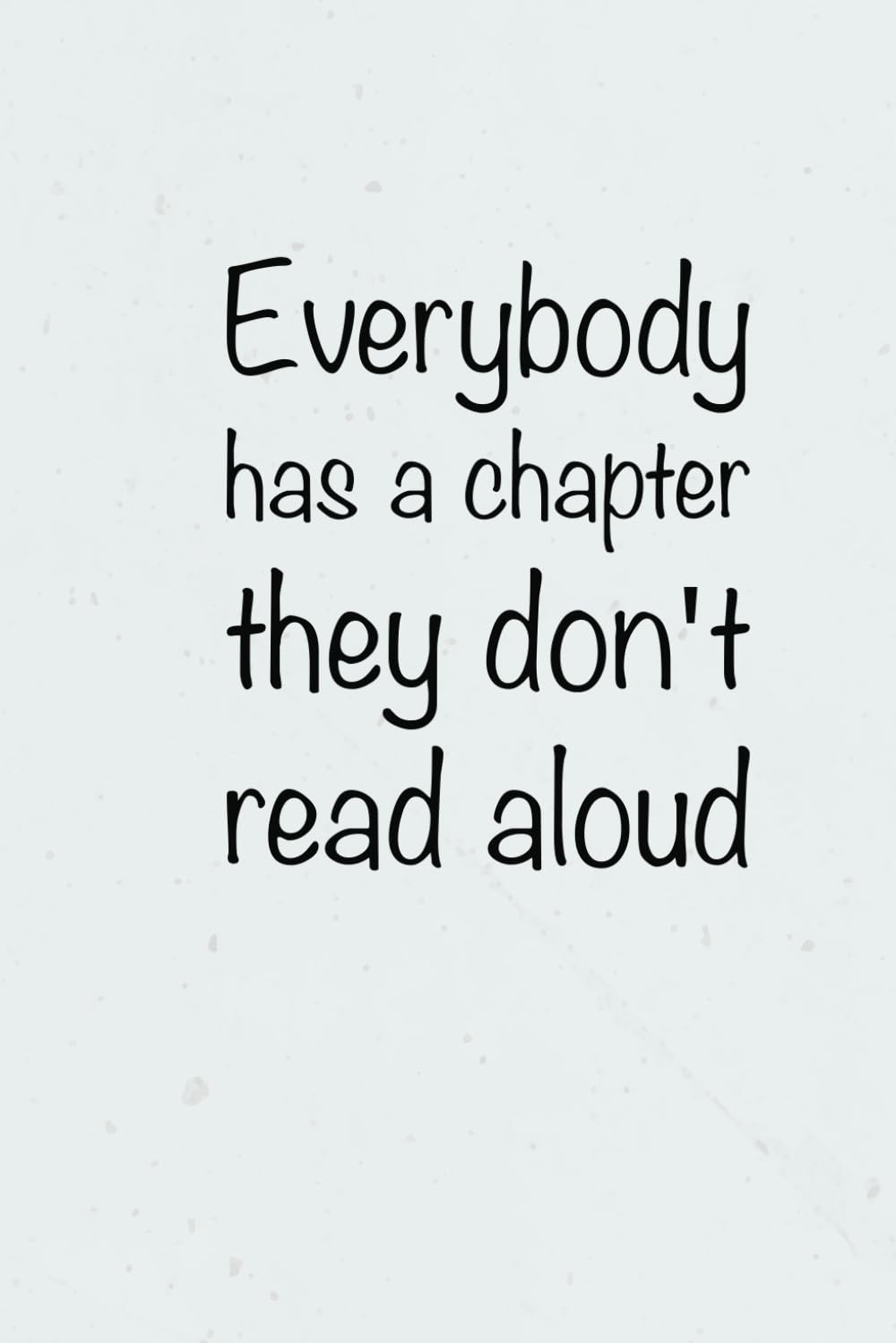 "Everybody Has a Chapter They Don't Read Aloud": Sketch Paper (Border) baixar o livro de graça
