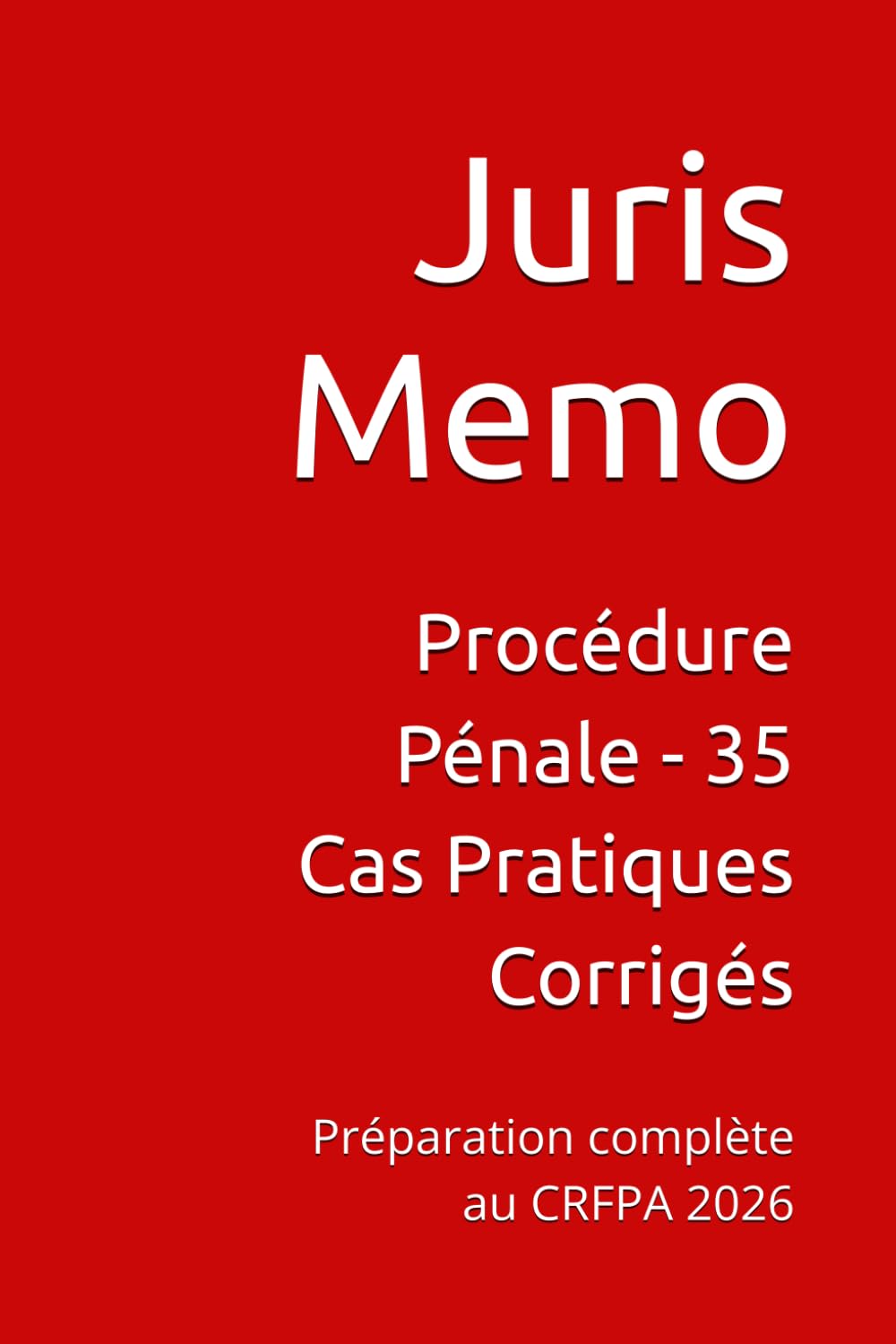 Procédure Pénale - 35 Cas Pratiques Corrigés: Préparation complète au CRFPA 2026 (Cas pratiques CRFPA) (French Edition) baixar o livro de graça