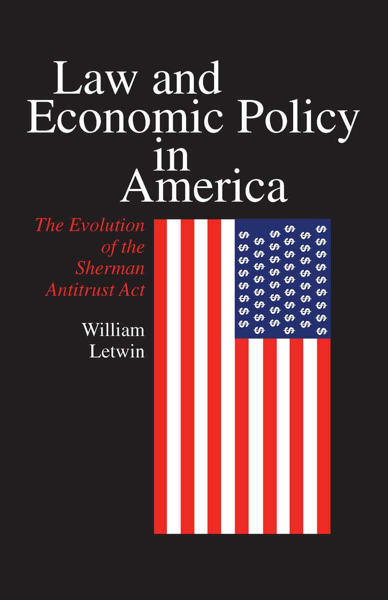 Law and Economic Policy in America: The Evolution of the Sherman Antitrust ACT baixar livro de graça