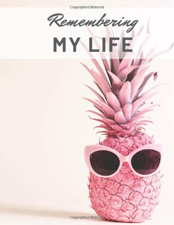 Remembering My Life: A Legacy Journal To Celebrate My Story In My Own Words (With Room For Memories And Keepsakes) baixar o livro de graça