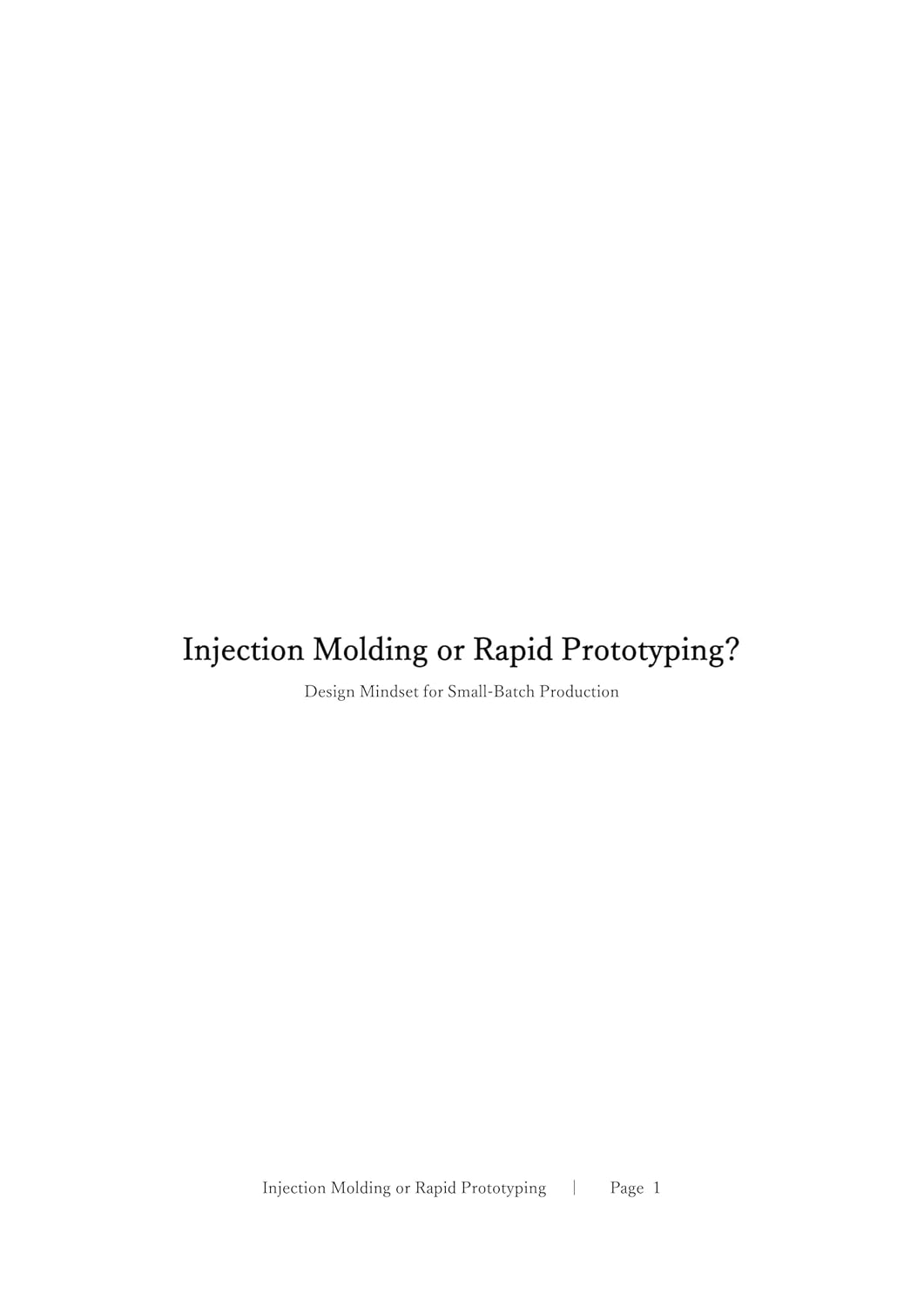 ler totalmente Injection Molding or Rapid Prototyping (English Edition)