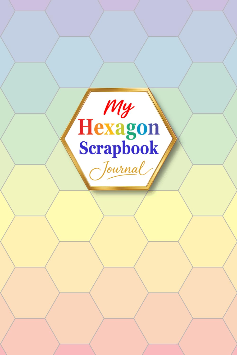 My Hexagon Scrapbook Journal: A First-Rate Gifts Creation | A Fun & Relaxing 1.5-Inch (3.81 cm) Paper Punch Journal for Junk Journaling, Mosaics,... Turn Everyday Paper into Colorful Collections baixar livro de graça