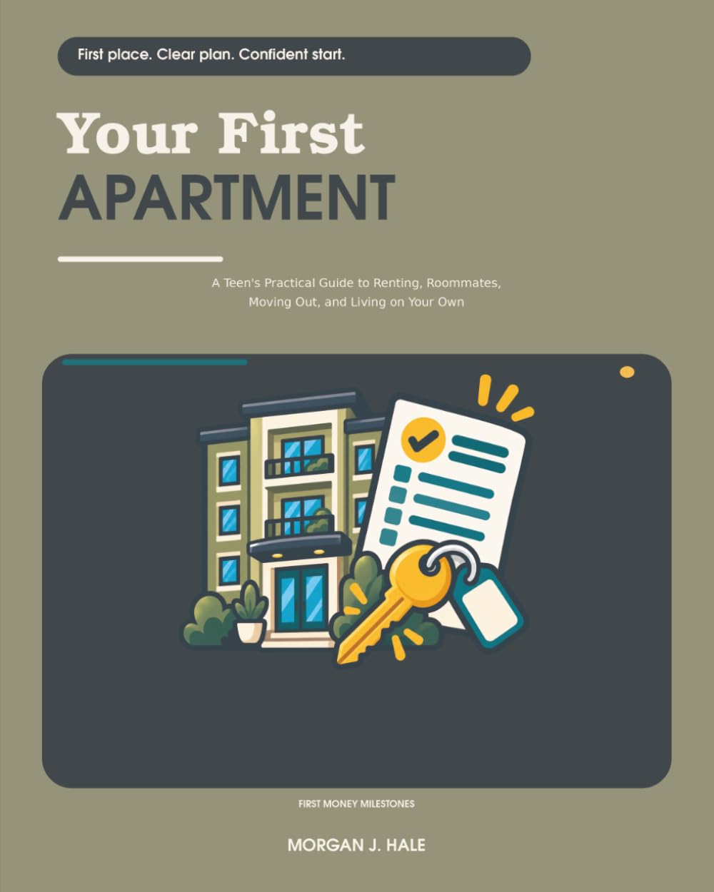 ler totalmente Your First Apartment: A Teen's Practical Guide to Renting, Roommates, Moving Out, and Living on Your Own (First Money Milestones)