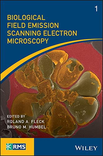 ler totalmente Biological Field Emission Scanning Electron Microscopy (RMS - Royal Microscopical Society) (English Edition)