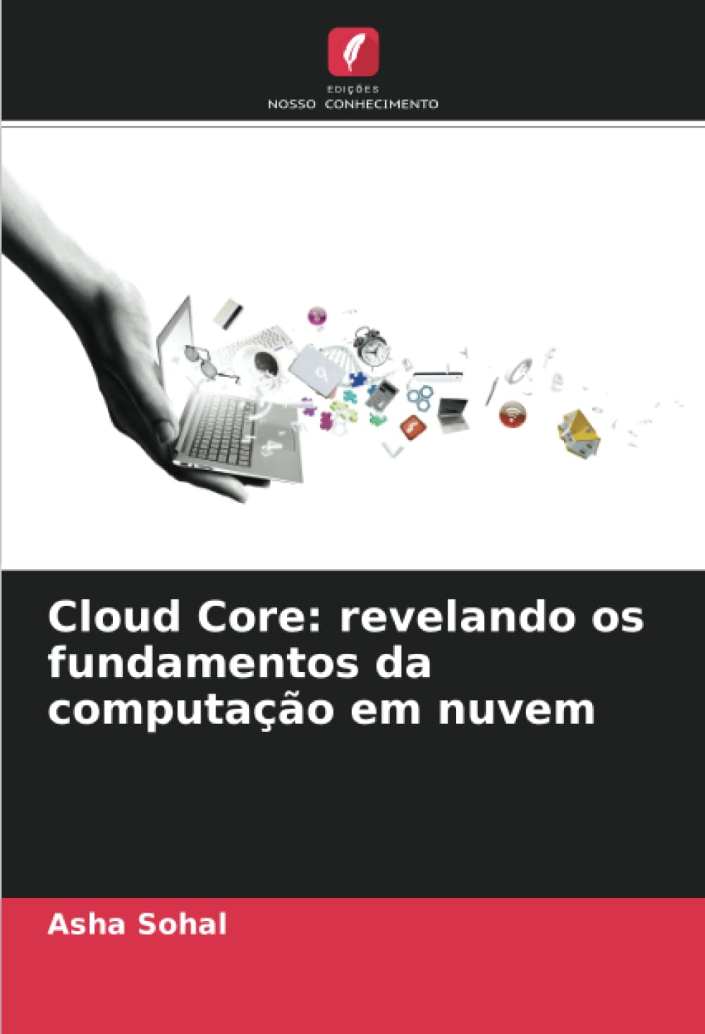 Cloud Core: revelando os fundamentos da computação em nuvem baixar o livro de graça