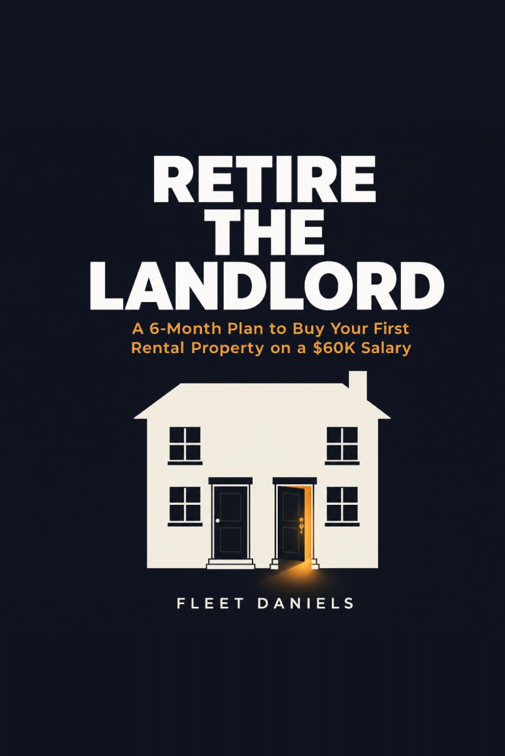 capítulo por capítulo baixar Retire the Landlord: A 6-Month Plan to Buy Your First Rental Property on a $60K Salary