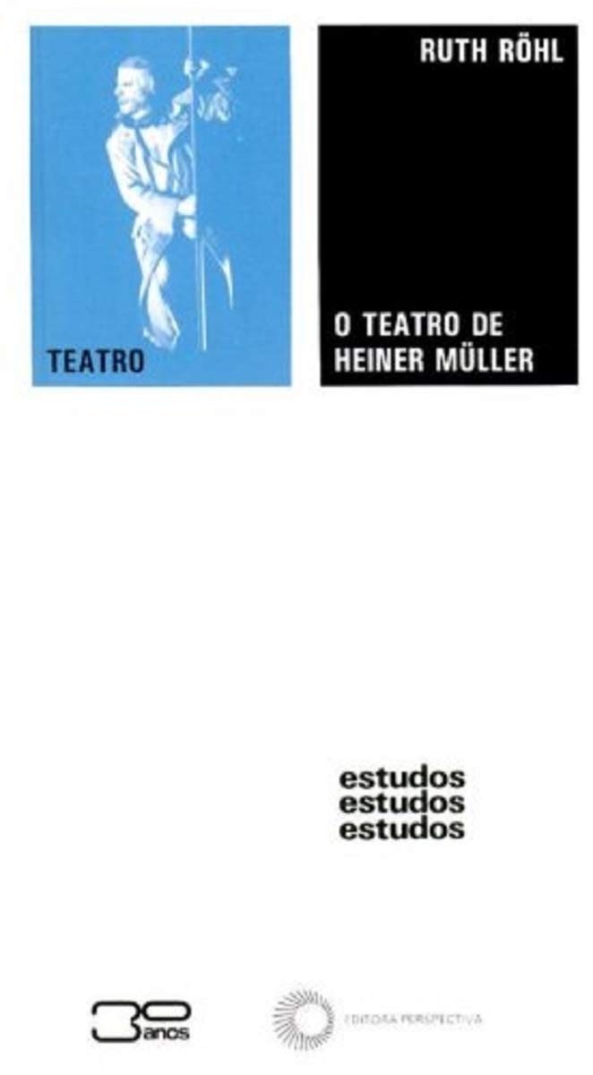 ler totalmente O teatro de Heiner Muller