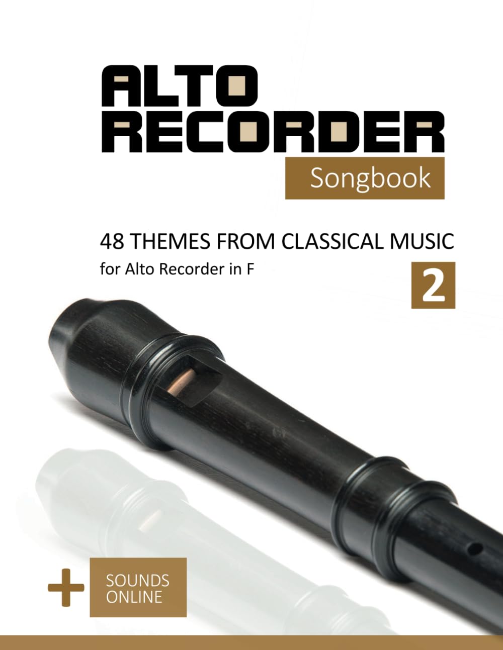 ler totalmente Alto Recorder Songbook - 48 Themes from Classical Music for the Alto Recorder in F - 2: + Sounds online (Alto Recorder Songbooks)