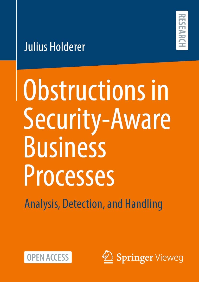 ler totalmente Obstructions in Security-Aware Business Processes: Analysis, Detection, and Handling (English Edition)