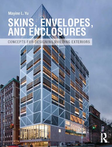 ler totalmente Skins, Envelopes, and Enclosures: Concepts for Designing Building Exteriors (English Edition)
