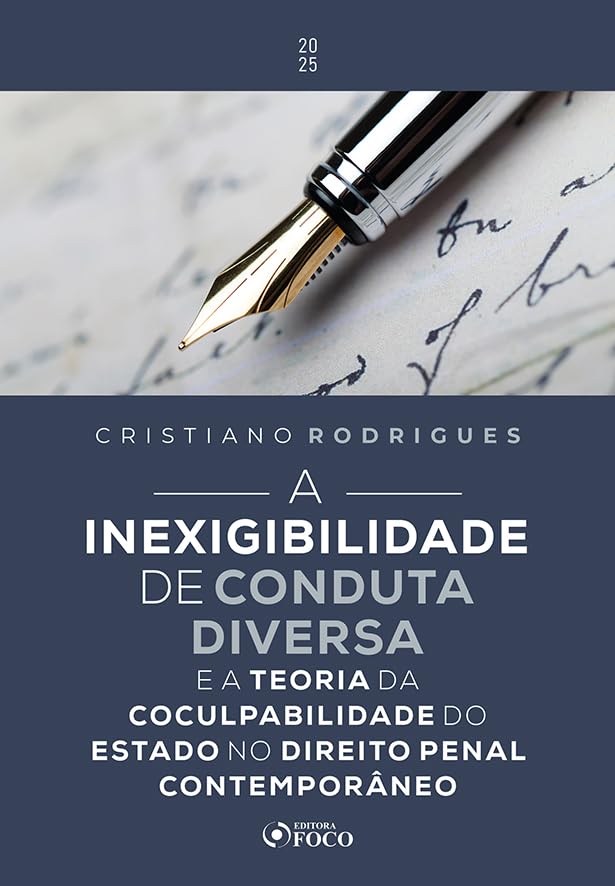 capítulo por capítulo baixar A Inexigibilidade de Conduta Diversa - 1ª Ed - 2025: E a Teoria da Coculpabilidade do Estado no Direito Penal Contemporâneo
