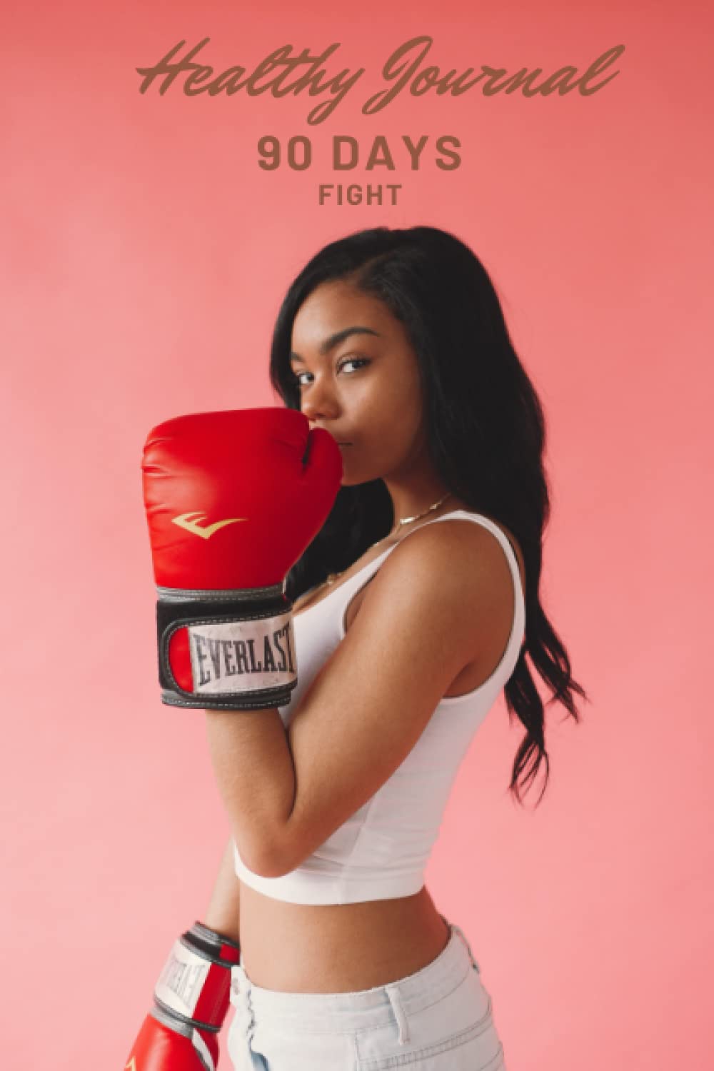 Fight 90 Days Healthy Journal: A Daily food and Exercise, Track for weight and body Measurement baixar livro de graça