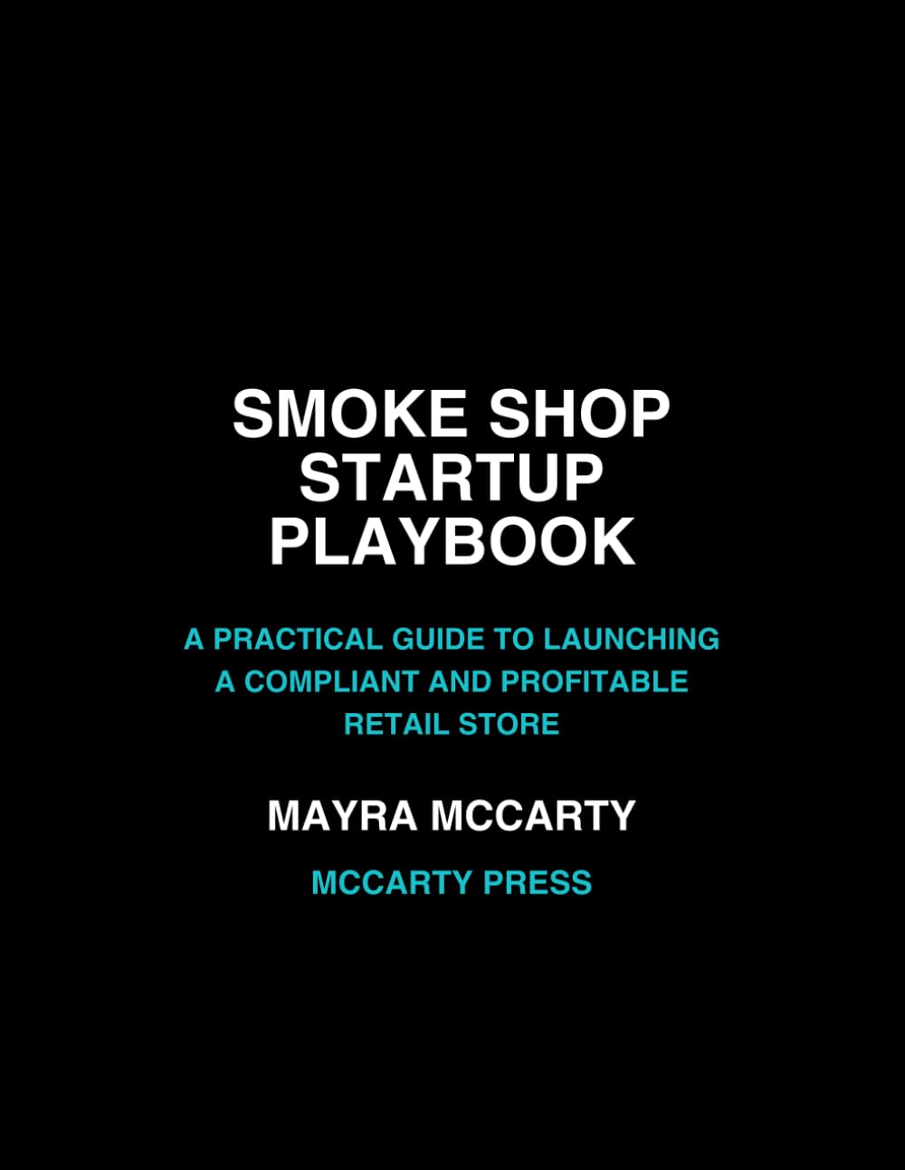 Smoke Shop Startup Playbook: A Practical Guide to Launching a Compliant and Profitable Retail Store baixar o livro de graça