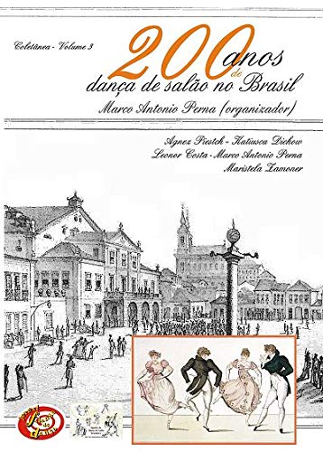 200 Anos de Danca de Salao no Brasil - Vol 3 baixar o livro de graça