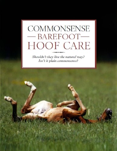 Commonsense Barefoot Hoof care (English Edition) baixar livro de graça