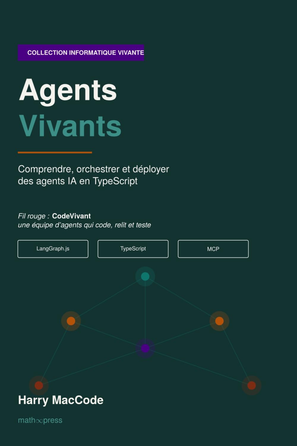 capítulo por capítulo baixar Agents Vivants: Comprendre, orchestrer et déployer des agents IA en TypeScript avec LangGraph.js (Informatique) (French Edition)